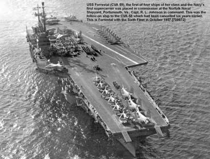 USS Forrestal � the Navy�s first supercarrier