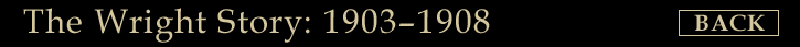 The Wright Story: 1903-1908